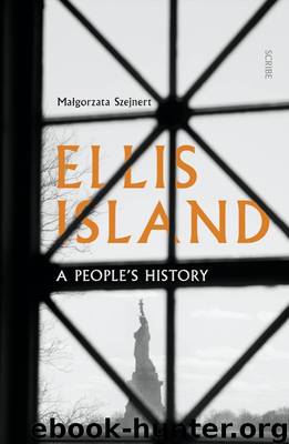 Ellis Island by Małgorzata Szejnert