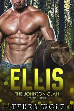 Ellis: A Best Friend's Little Sister Shifter Romance (The Johnson Clan Book 3) by Terra Wolf