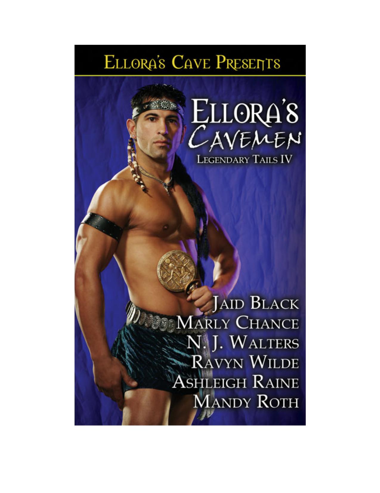 Ellora's Cavemen: Legendary Tails IV by Jaid Black Marly Chance Nj Walters Ravyn Wilde Ashleigh Raine Mandy M Roth