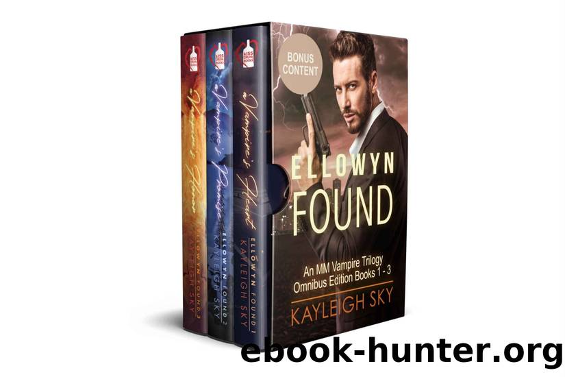 Ellowyn Found: An MM Vampire Trilogy Omnibus Edition Books 1 - 3 by Kayleigh Sky