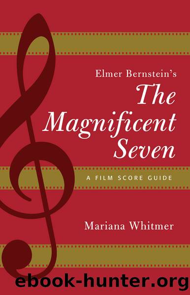Elmer Bernstein's the Magnificent Seven by Mariana Whitmer