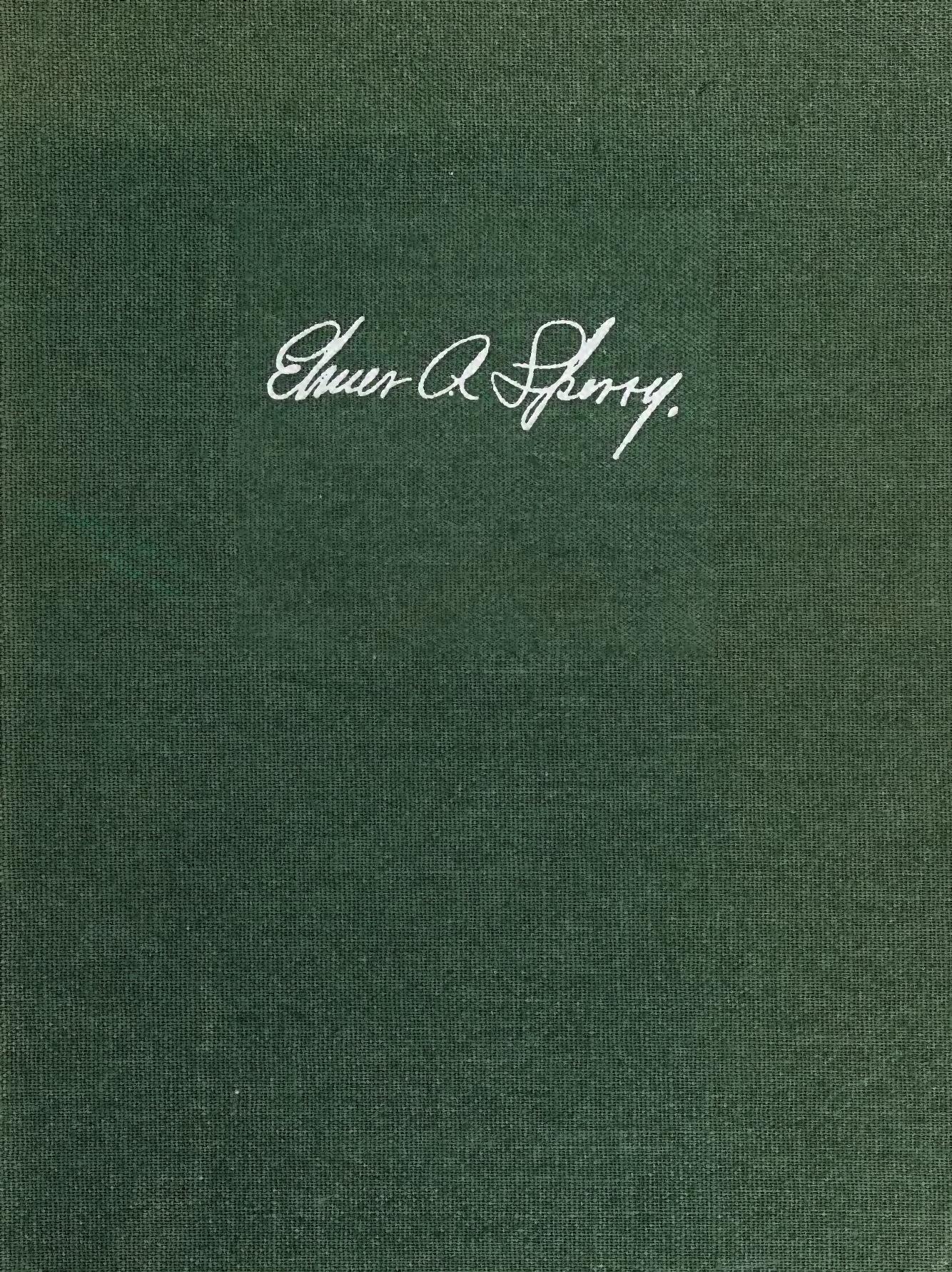 Elmer Sperry: Inventor and Engineer by Thomas Parke Hughes