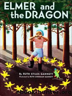 Elmer and the Dragon by Ruth Stiles Gannett