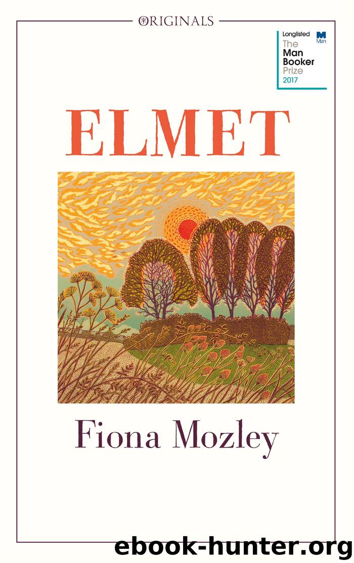 Elmet by Mozley Fiona