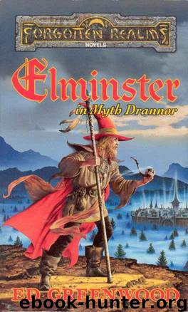 Elminster In Myth Drannor by Ed Greenwood