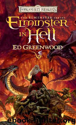 Elminster in Hell - 04 by Ed Greenwood
