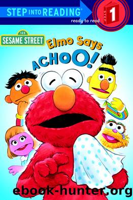 Elmo Says Achoo! by Sarah Albee