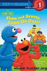 Elmo and Grover, Come on Over by Katharine Ross
