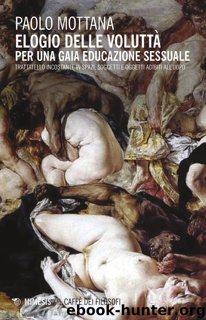 Elogio delle voluttà by Paolo Mottana