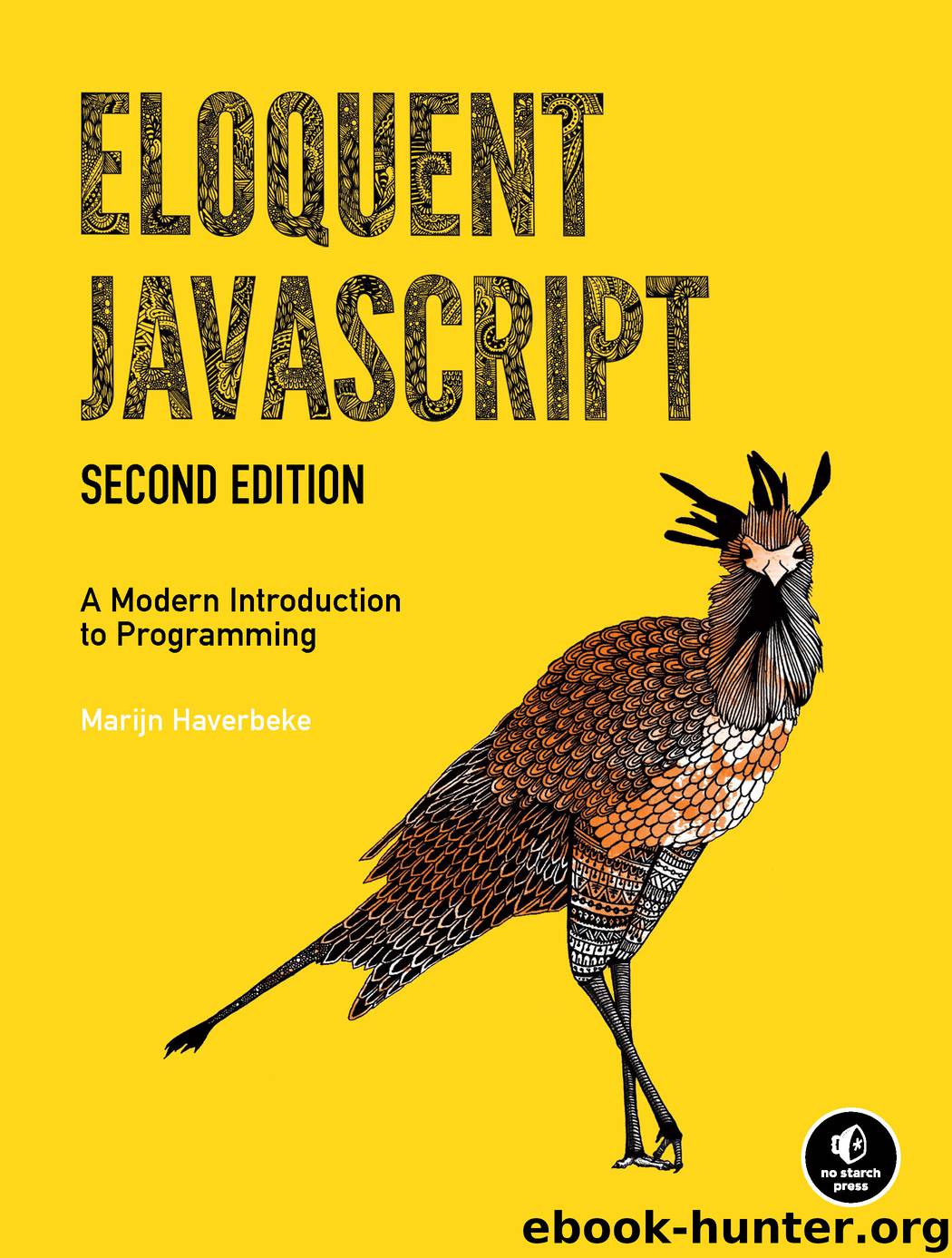 Eloquent JavaScript: A Modern Introduction to Programming by Marijn Haverbeke