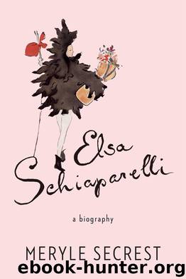 Elsa Schiaparelli by Meryle Secrest
