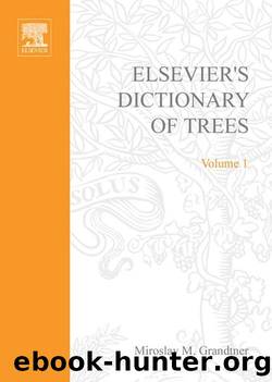 Elsevier's Dictionary of Trees: Volume 1: North America by M.M. Grandtner