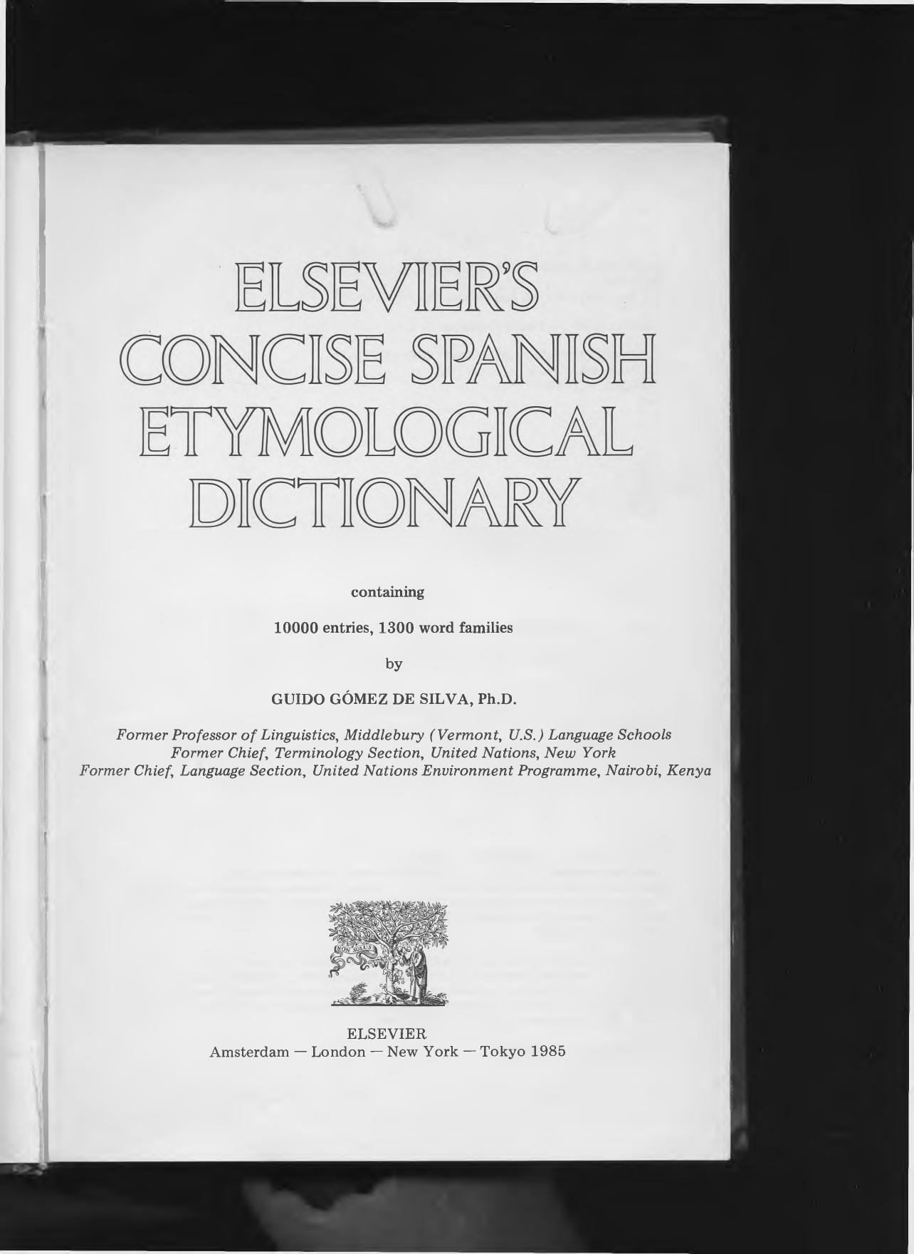 Elsevierâs Concise Spanish Etymological Dictionary by G. Gómez de Silva