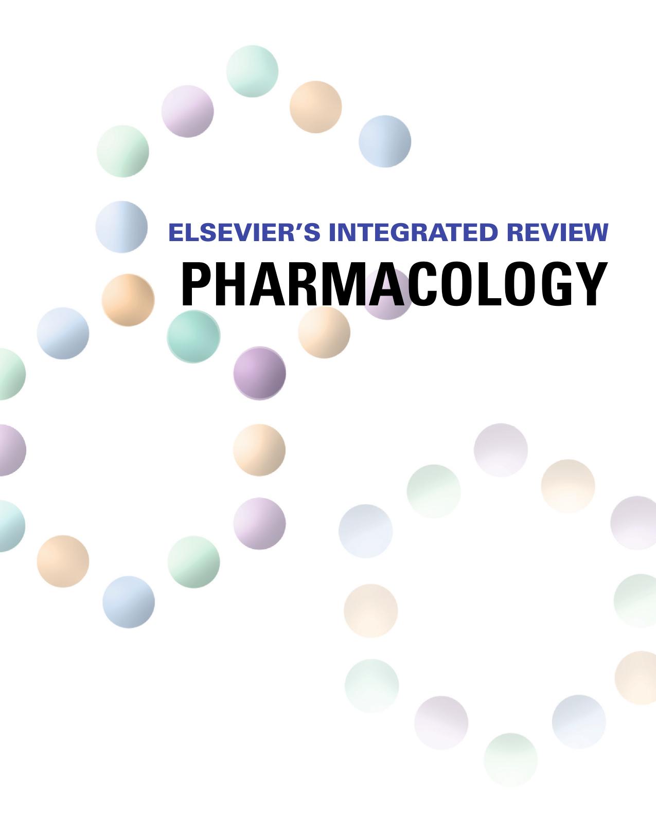 Elsevierâs Integrated Review Pharmacology by Mark Kester Kelly Dowhower Karpa Kent E. Vrana