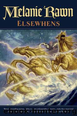 Elsewhens (Glass Thorns) by Melanie Rawn