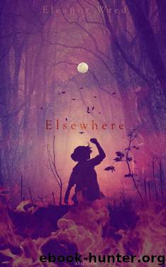 Elsewhere by Eleanor Wred