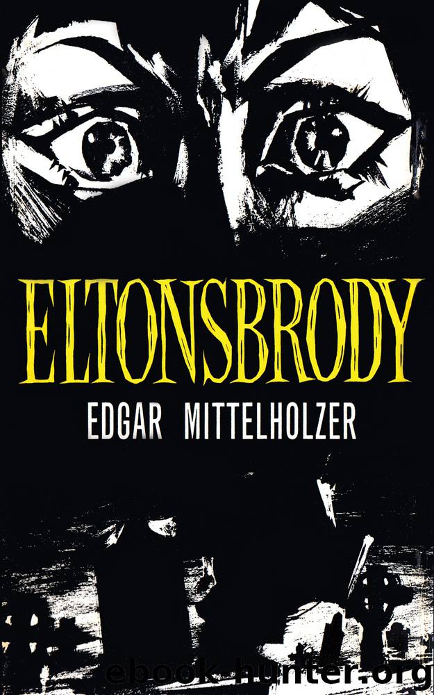 Eltonsbrody by Edgar Mittelholzer
