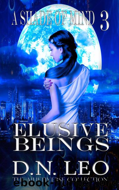 Elusive Beings--A Shade of Mind--Book 3 by D. N. Leo