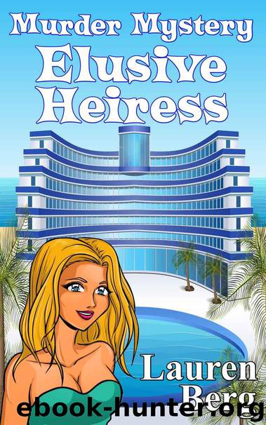 Elusive Heiress: Bayview Murder Mystery: Laura Seymour Cozy Mysteries and Romantic Adventures (Women Sleuths Cozy Mysteries Series Book 1) by Lauren Berg
