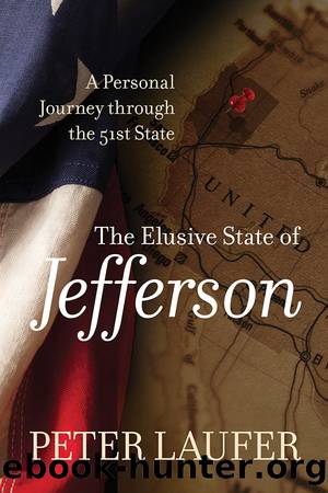 Elusive State of Jefferson by Peter Laufer