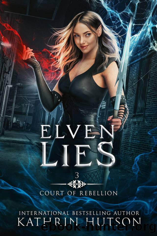 Elven Lies (Court of Rebellion Book 3) by Kathrin Hutson