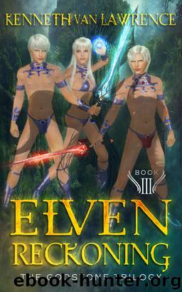 Elven Reckoning by Kenneth Van Lawrence