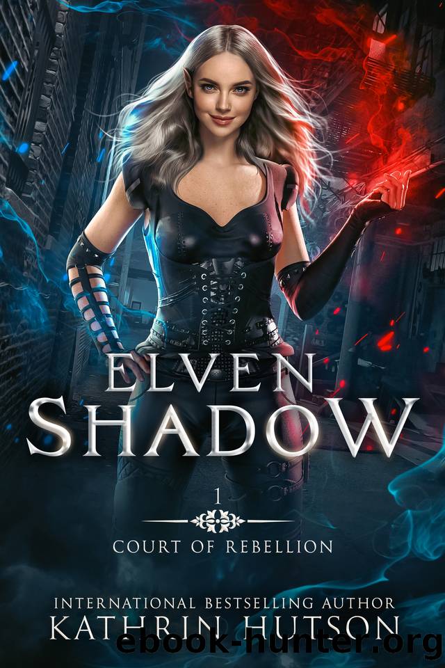 Elven Shadow (Court of Rebellion Book 1) by Kathrin Hutson