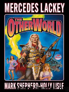 Elves 3 SERRAted Omnibus 3-4 The Otherworld by Mercedes Lackey