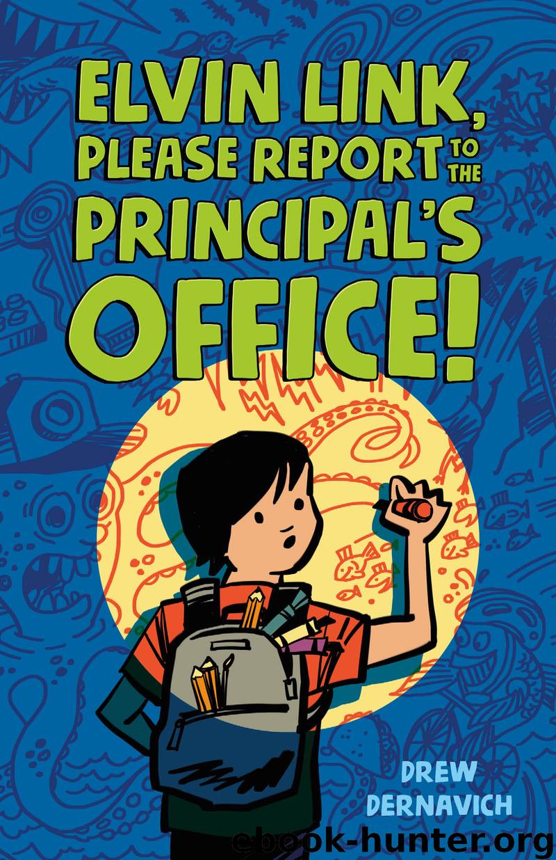 Elvin Link, Please Report to the Principal's Office! by Drew Dernavich