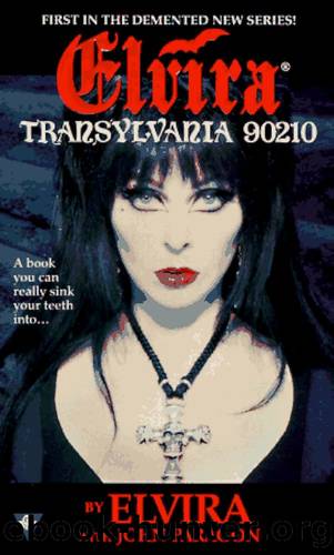 Elvira: Transylvania 90210 by Elvira & John Paragon