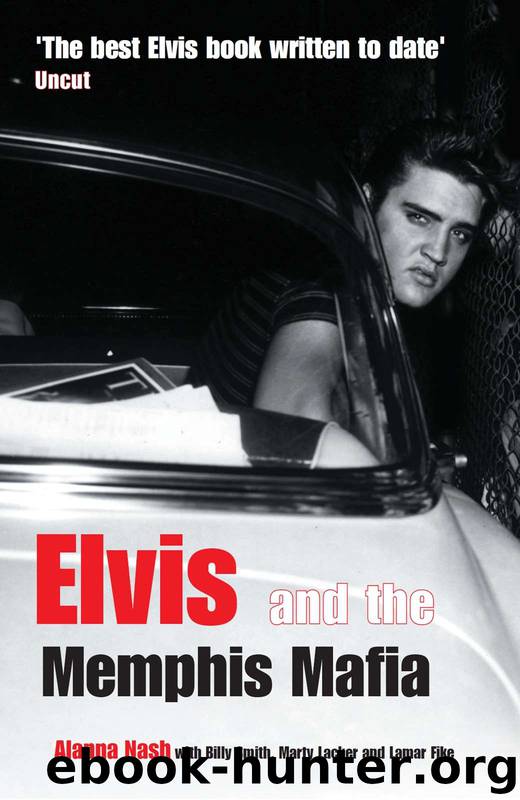 Elvis and the Memphis Mafia by Nash Alanna