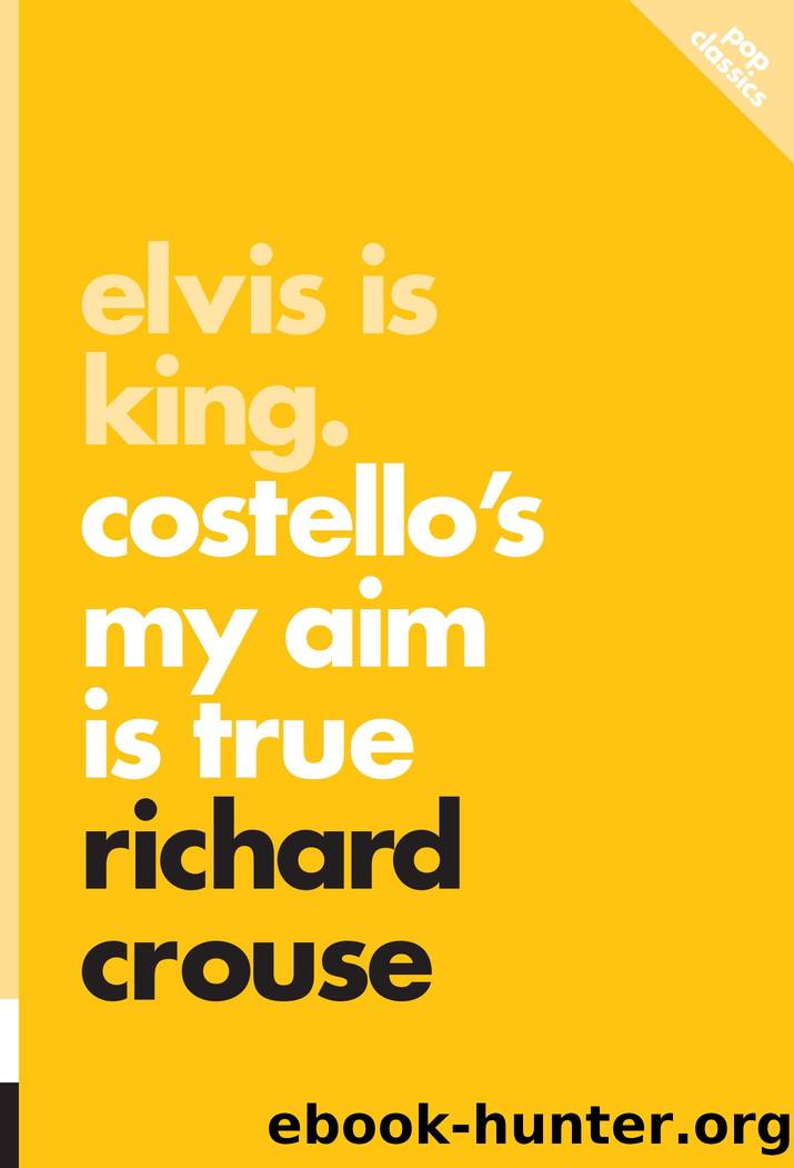 Elvis is King: Costello's My Aim Is True by Richard Crouse