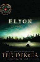 Elyon by Dekker Ted & Hill Kaci