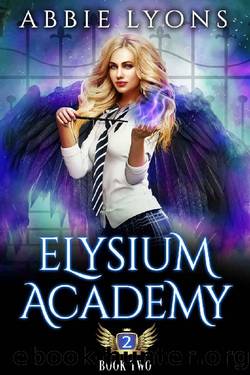 Elysium Academy: Book Two: A Supernatural Academy Romance by Abbie Lyons