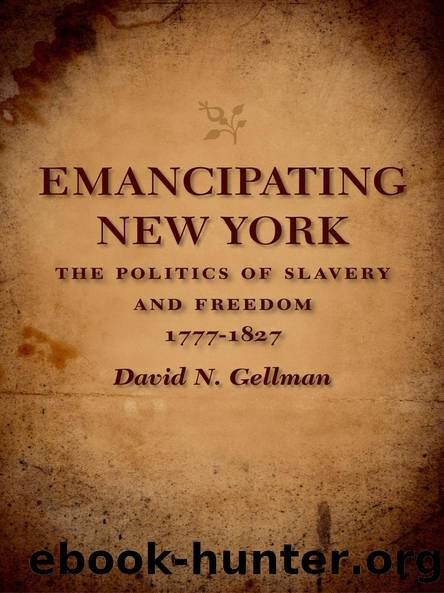 Emancipating New York by David N. Gellman