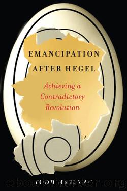 Emancipation After Hegel by Todd McGowan;