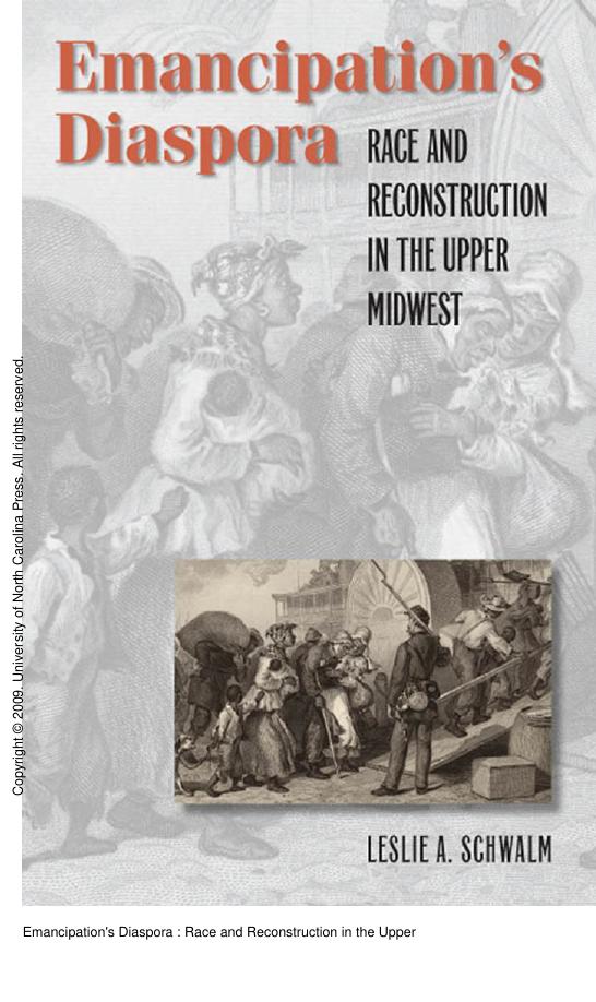 Emancipation's Diaspora : Race and Reconstruction in the Upper Midwest by Leslie A. Schwalm
