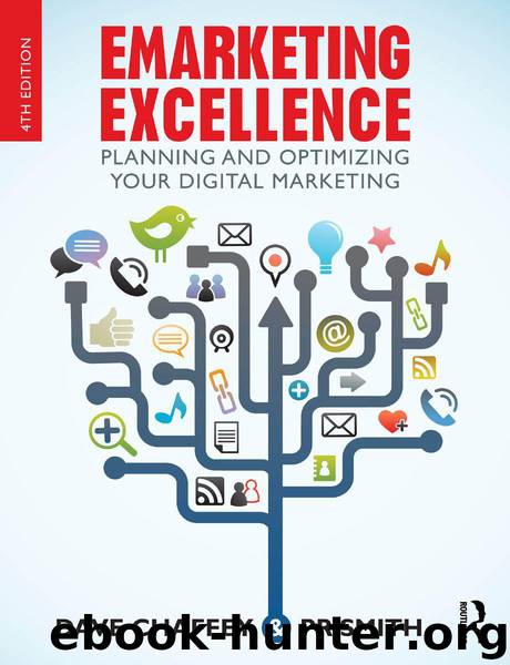 Emarketing Excellence: Planning and Optimizing your Digital Marketing by Dave Chaffey & PR Smith
