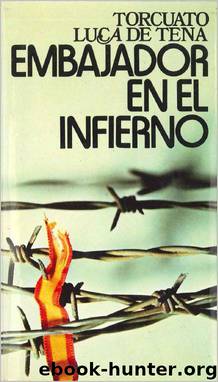 Embajador En El Infierno by Torcuato Luca De Tena