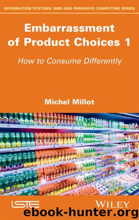 Embarrassment of Product Choices by Millot Michel;