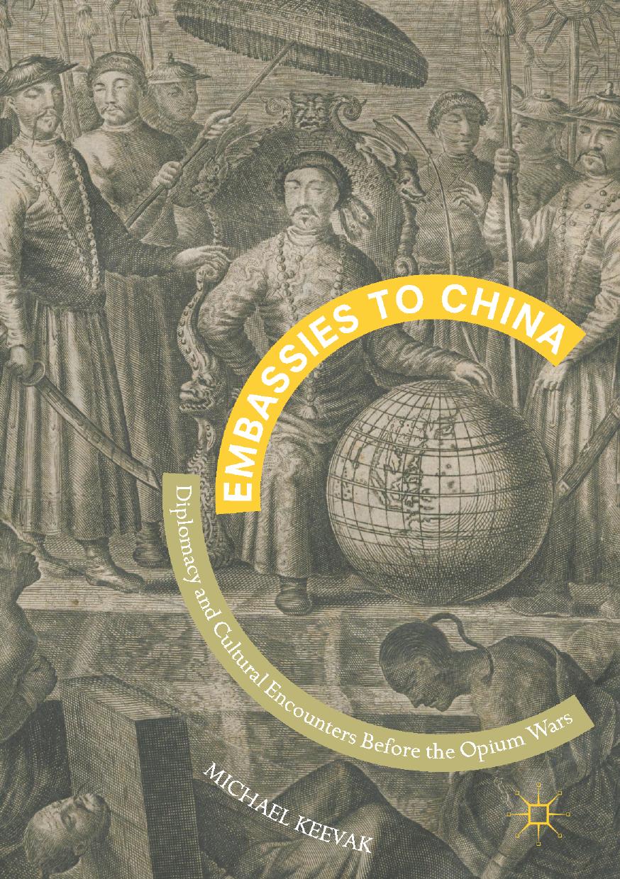 Embassies to China by Michael Keevak