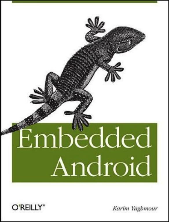 Embedded Android by Karim Yaghmour