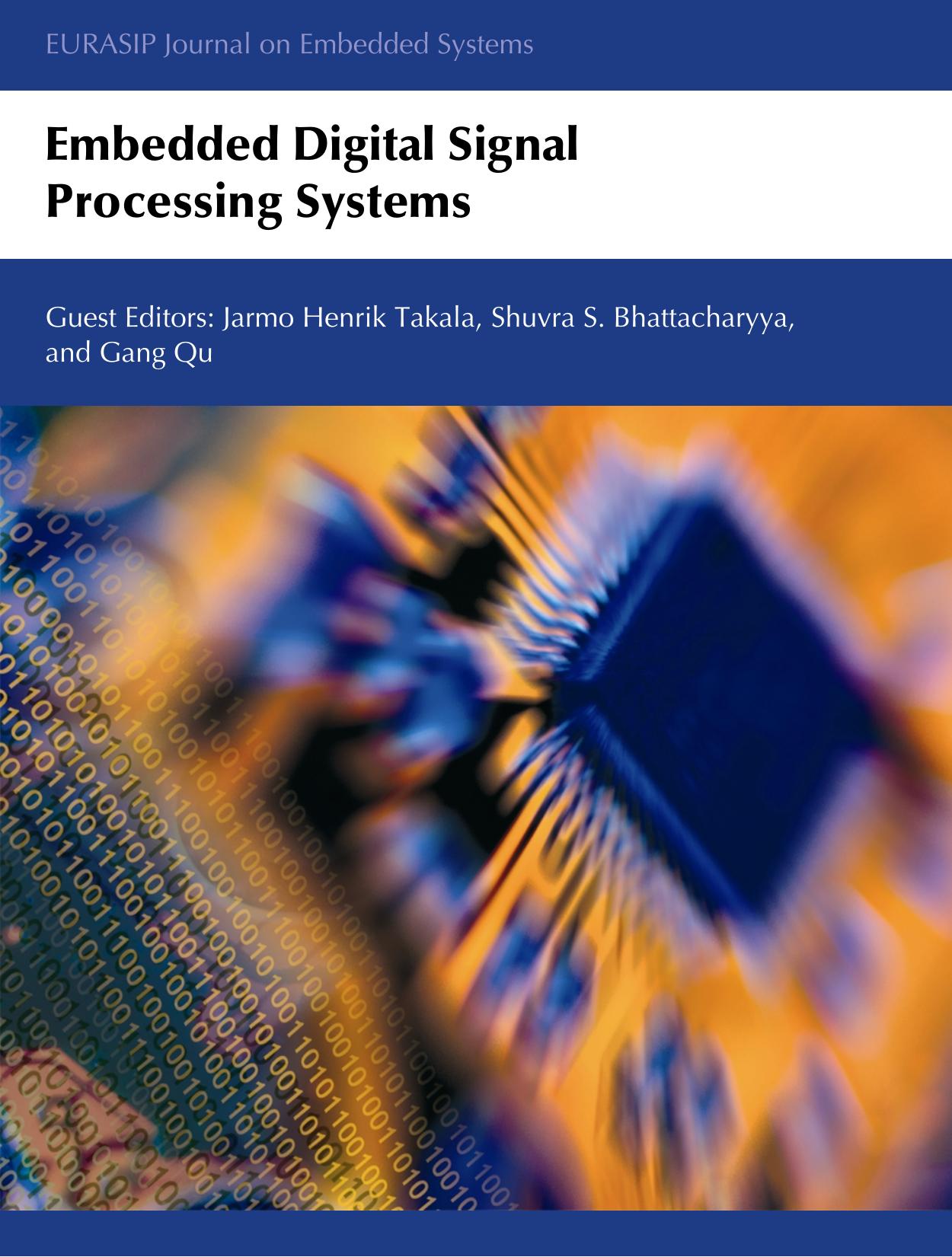 Embedded Digital Signal Processing Systems by Jarmo Henrik Takala Shuvra S. Bhattacharyya Gang Qu