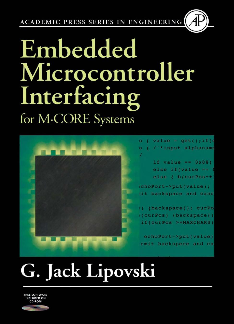 Embedded Microcontroller Interfacing for M-CORE Systems by Unknown