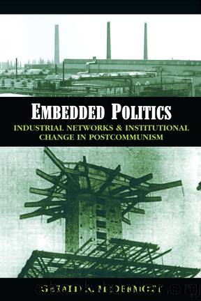 Embedded Politics by McDermott Gerald Andrew;