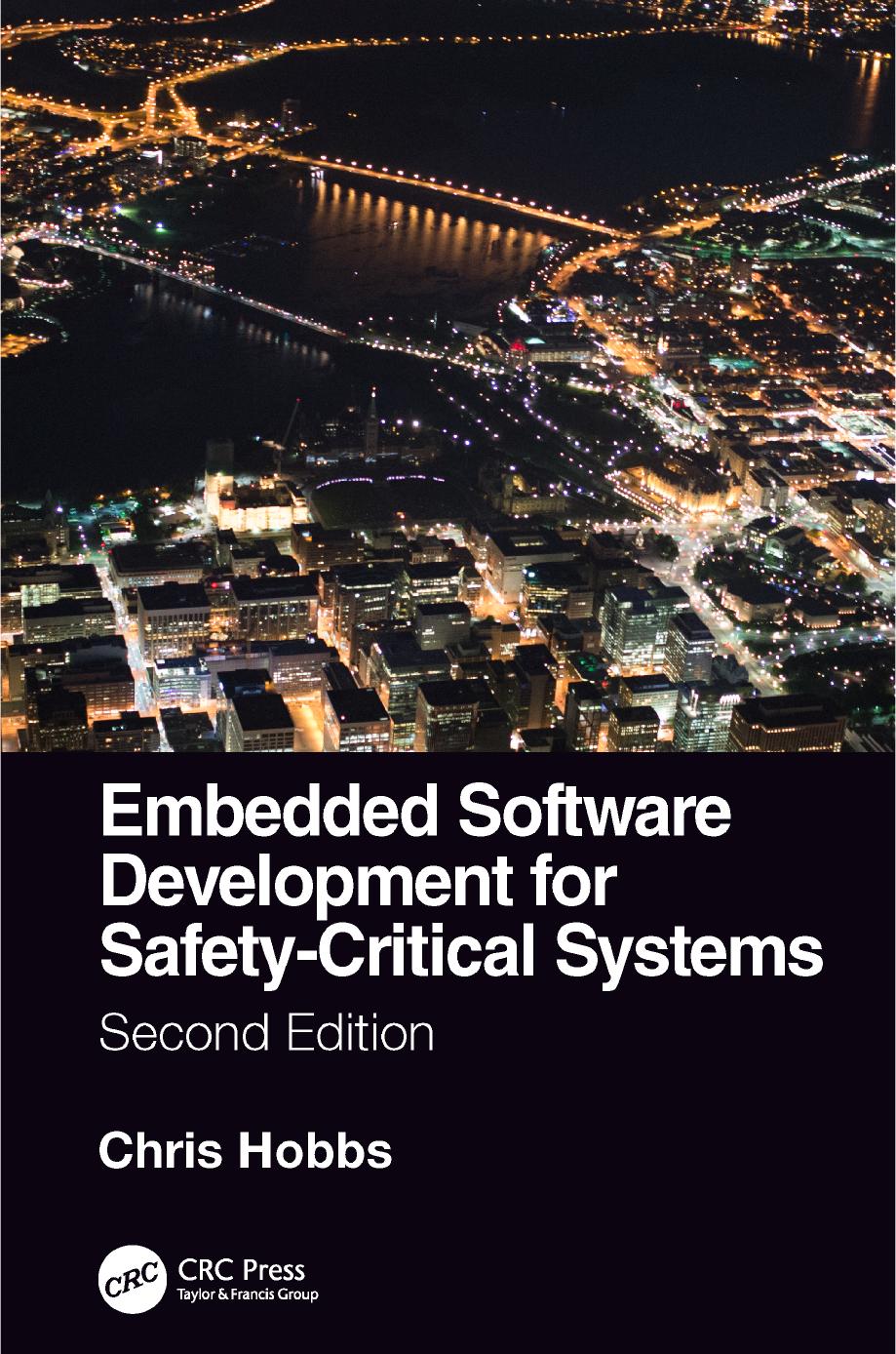 Embedded Software Development for Safety-Critical Systems by Chris Hobbs