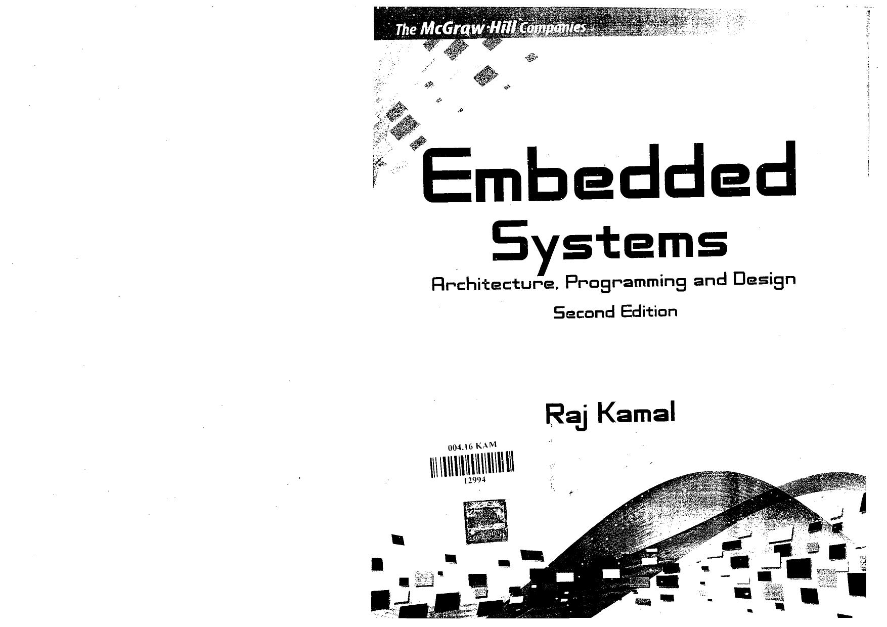 Embedded Systems Architecture Programming and Design (Scanned Copy) by Raj Kamal