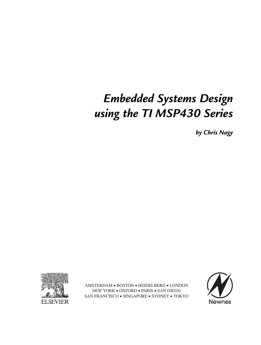 Embedded Systems Design using the TI MSP430 Series by Nagy Chris