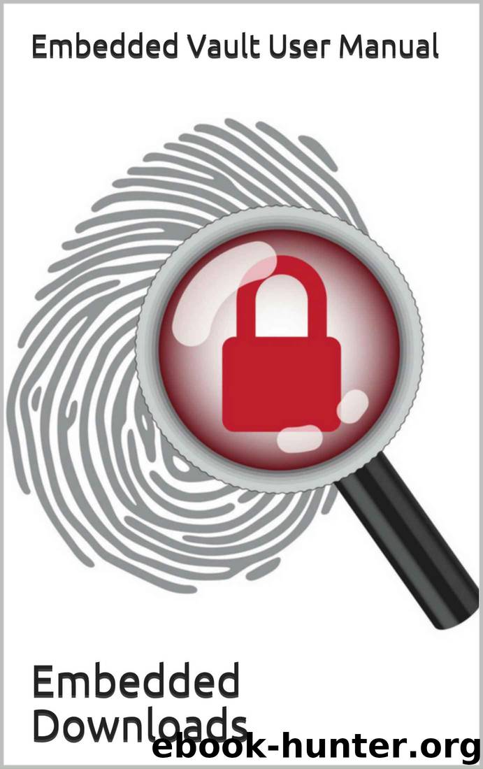 Embedded Vault User Manual by Embedded Downloads