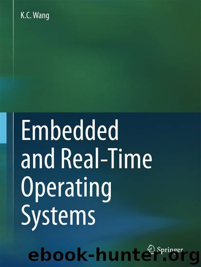 Embedded and Real-Time Operating Systems by K. C. Wang